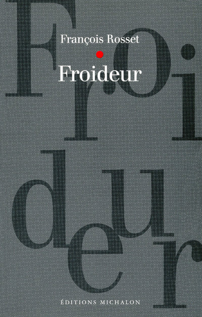 Knjiga Froideur François Rosset