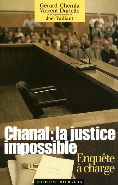 Knjiga Chanal : la justice impossible- enquête à charge Gérard Chemla
