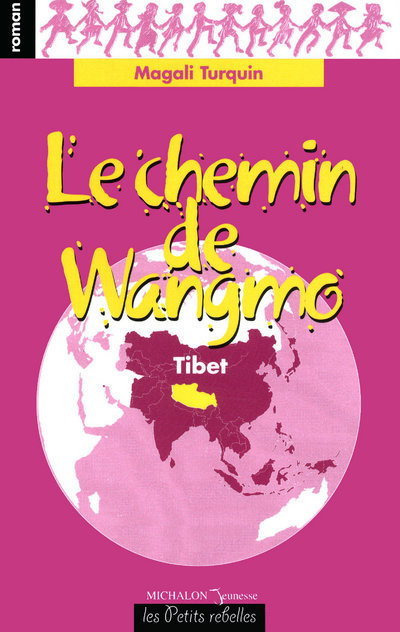 Knjiga CHEMIN DE WANGMO - TIBET Magali Turquin