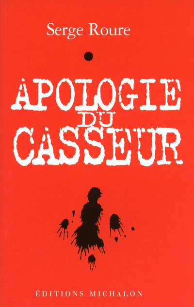 Knjiga Apologie du casseur Serge Roure