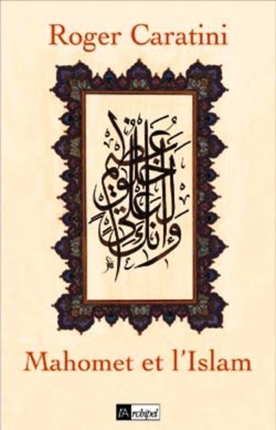 Kniha Mahomet et l Islam Roger Caratini