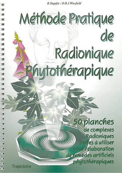 Kniha Méthode pratique de radionique phytothérapique - 50 planches de complexes radioniques prêtes à utiliser pour l'élaboration de remèdes artificels Dajafée & Winsfield