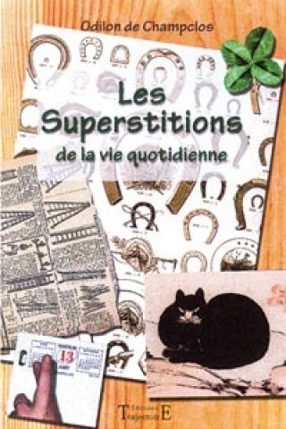 Libro Les superstitions - de la vie quotidienne Champclos