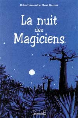 Book La nuit des magiciens Arnaud