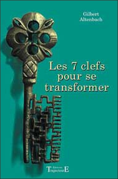 Knjiga Les 7 clefs pour se transformer Altenbach