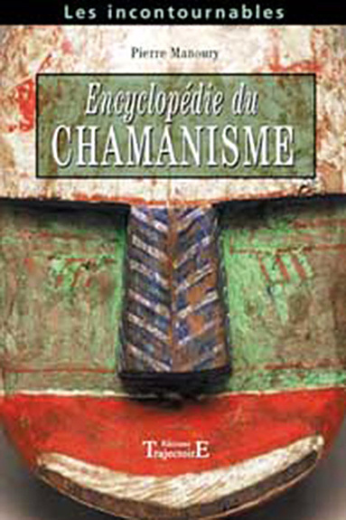 Kniha Encyclopédie du chamanisme - techniques opératives de chamanisme traditionnel Manoury