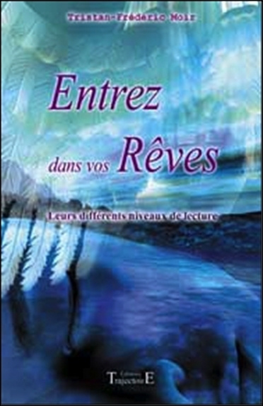 Книга Entrez dans vos rêves - leurs différents niveaux de lecture Moir