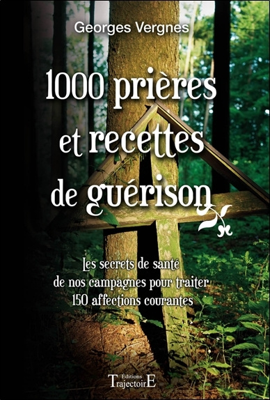 Kniha 1000 prières et recettes de guérison Vergnes