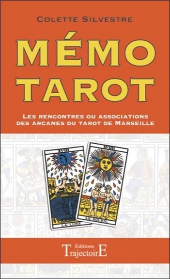 Kniha Mémo tarot - les rencontres ou associations des arcanes du tarot de Marseille Silvestre