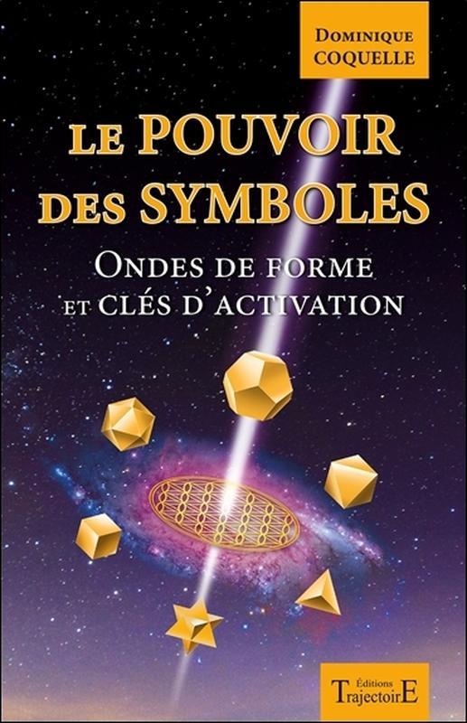 Книга Le pouvoir des symboles - ondes de forme et clés d'activation Coquelle