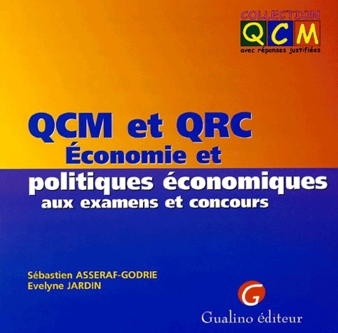 Kniha qcm et qrc. economie et politiques économiques aux examens et concours Asseraf-godrie s.