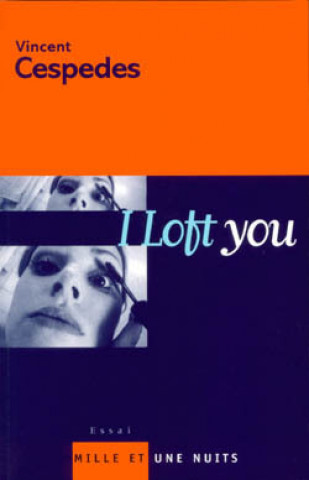 Kniha I Loft you Vincent Cespedes
