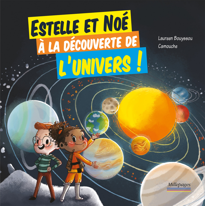 Könyv Estelle et Noé à la découverte de l'univers ! BOUYSSOU