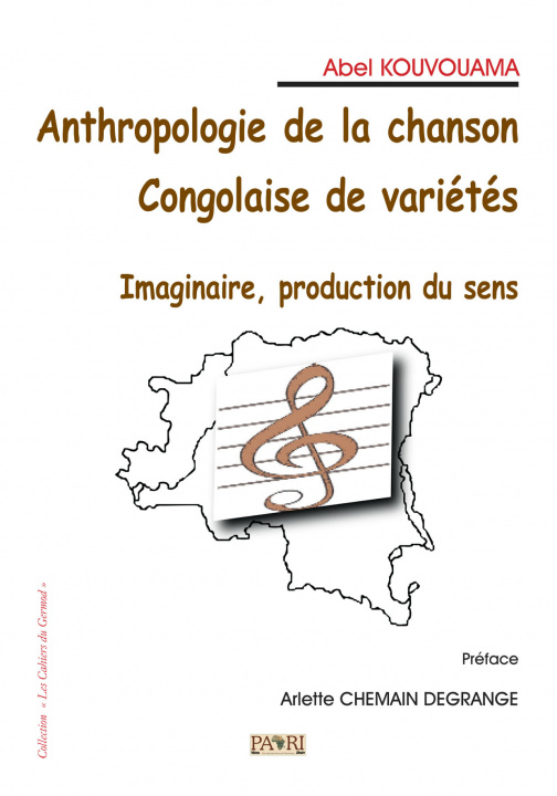 Kniha Anthropologie de la Chanson congolaise de variétés. Imaginaire, production du sens. Kouvouama