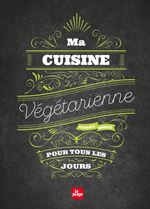 Книга Ma cuisine végétarienne pour tous les jours Garance Leureux