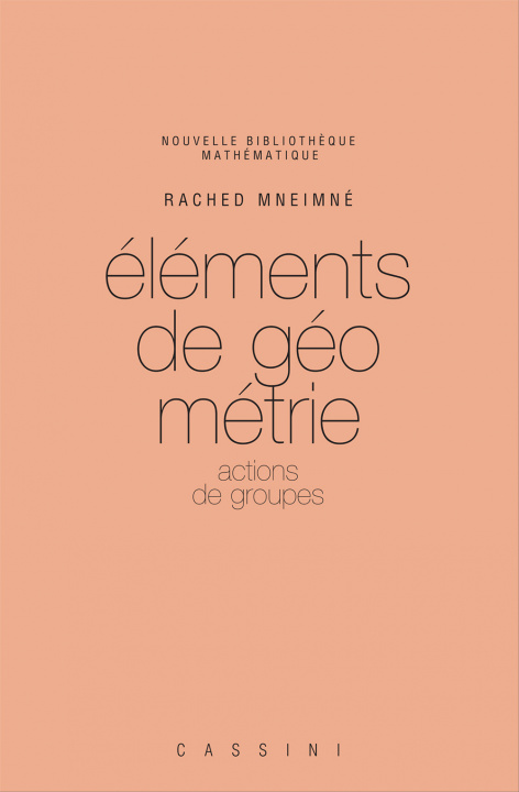 Kniha Eléments de Géométrie. 1. Actions de groupes HNEIMNE