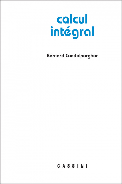 Könyv Calcul intégral CANDELPERGHER
