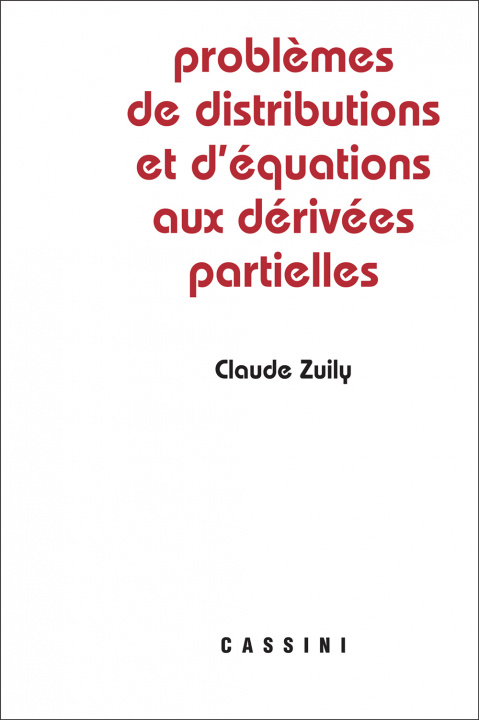 Carte Problèmes de distributions et d'équations aux dérivées partielles ZUILY