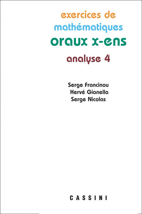 Книга Oraux X Ens Analyse 4 FRANCINOU