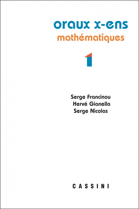 Книга Oraux X-ENS Mathématiques 1 FRANCINOU