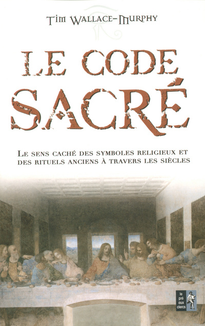 Knjiga Le code Sacré Tim Wallace-Murphy