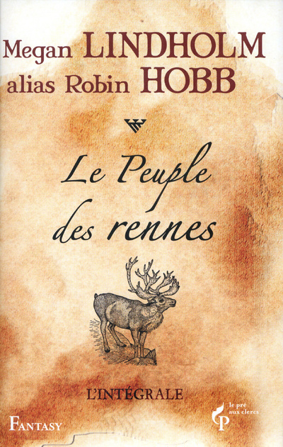 Kniha Le Peuple des rennes, l'intégrale Megan Lindholm