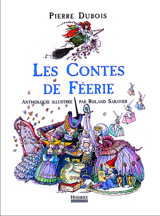 Knjiga LES CONTES DE FEERIE DUBOIS/SABATIER