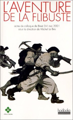 Buch L'aventure de la flibuste Le Bris