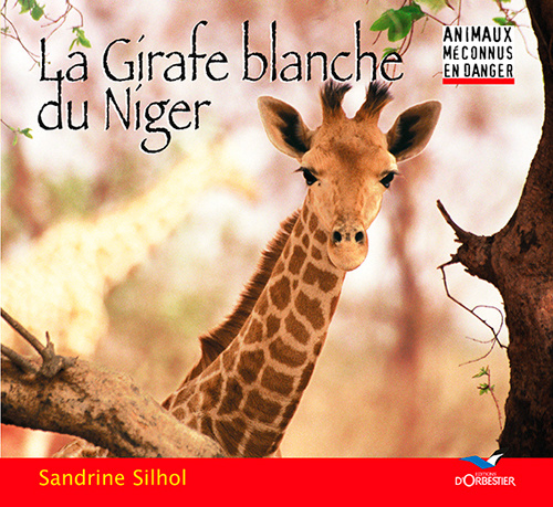 Kniha La girafe blanche du niger SILHOL Sandrine