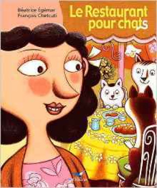 Kniha Le restaurant pour chats EGEMAR  BEATRICE Beatrice