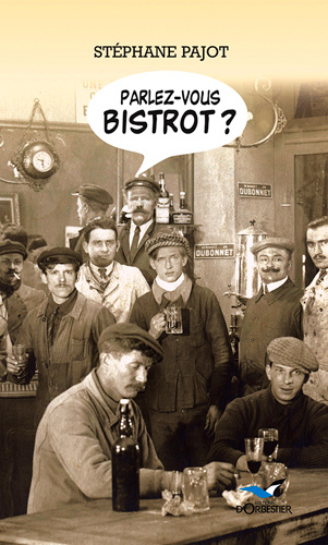 Kniha Parlez-vous bistrot ? PAJOT Stéphane