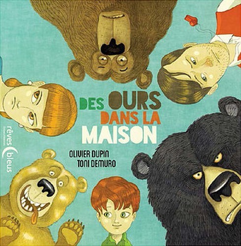 Kniha Des ours dans la maison Olivier DUPIN