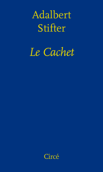 Knjiga LE CACHET Adalbert STIFTER