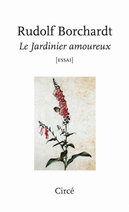 Kniha LE JARDINIER AMOUREUX Rudolf BORCHARDT