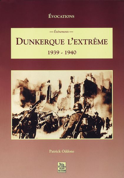 Knjiga Dunkerque l'extrême Oddone patrick