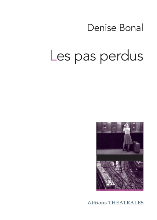 Book Les pas perdus Bonal