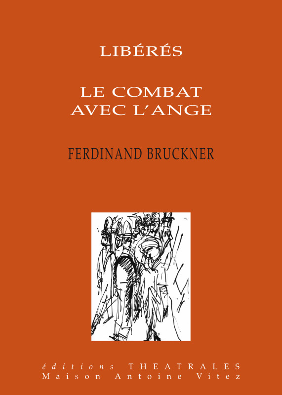 Knjiga LES LIBERES LE COMBAT AVEC L ANGE Bruckner