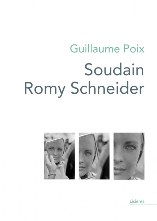 Книга Soudain Romy Schneider Poix