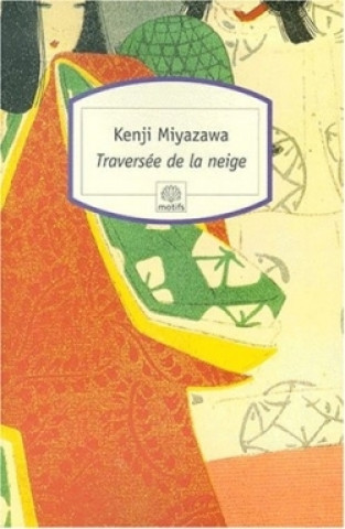 Kniha Traversee de la neige Kenji Miyazawa