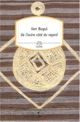 Könyv De l'autre cote du regard Ken Bugul