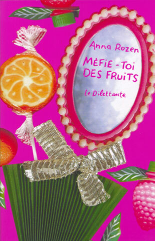 Könyv Méfie-toi des fruits ROZEN ANNA