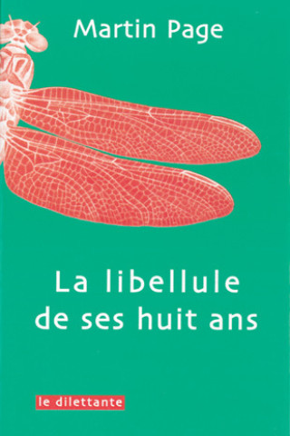 Knjiga La Libellule de ses huit ans PAGE MARTIN