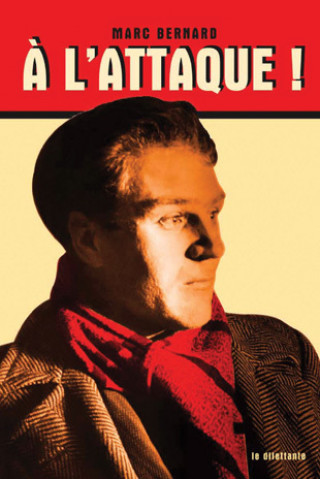 Boek À l'attaque ! BERNARD MARC