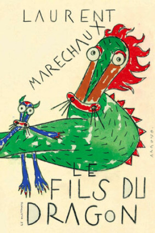 Kniha Le Fils du Dragon MARECHAUX LAURENT