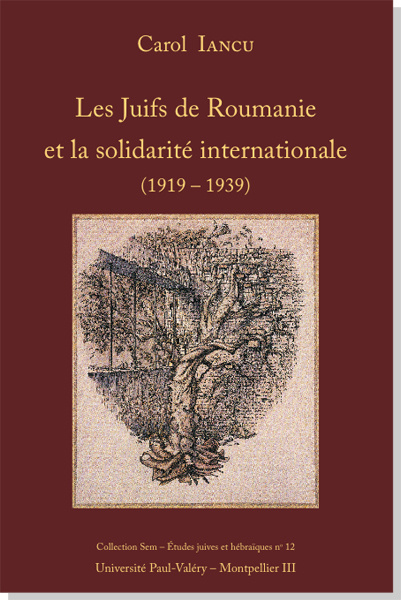Kniha Les Juifs de Roumanie et la solidarité internationale (1919-1939) Iancu