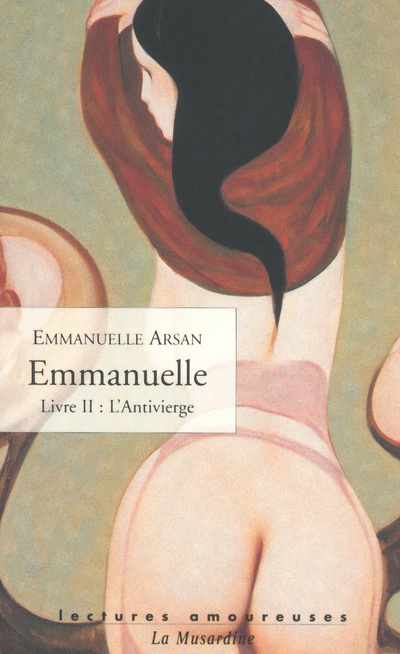 Kniha Emmanuelle - Livre II : L'antivierge Emmanuelle Arsan