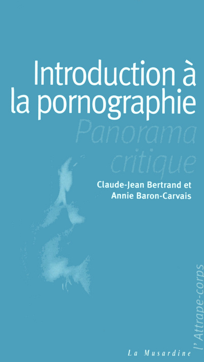 Knjiga Introduction à la pornographie Claude-Jean Bertrand