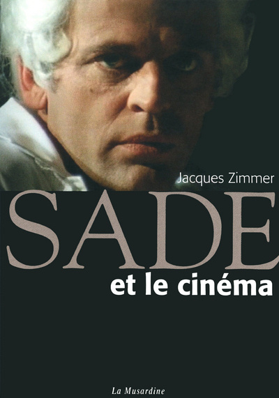 Könyv Sade et le cinéma Jacques Zimmer