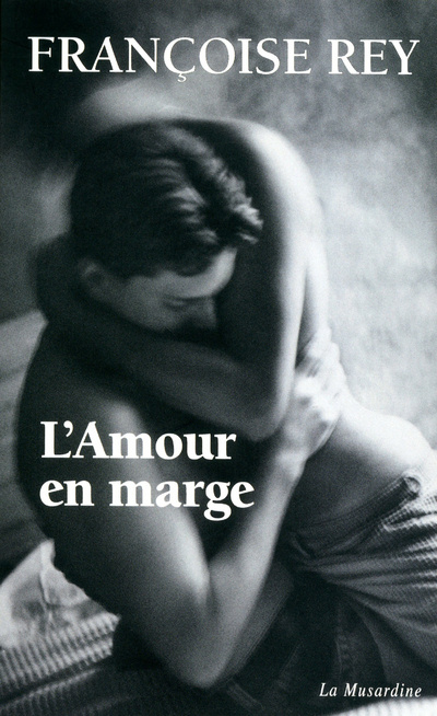 Kniha L'amour en marge Françoise Rey