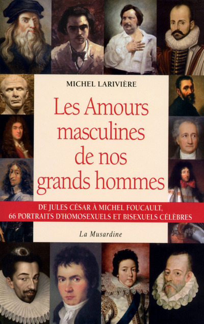 Libro Les amours masculines de nos grands hommes Michel Larivière